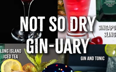 Not So Dry Gin-uary